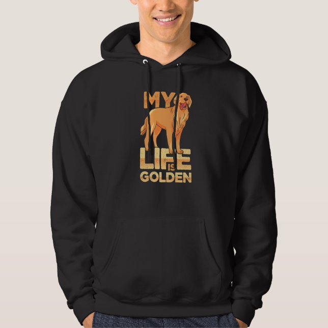 Moletom Dog Pet Life Is Golden Retriever Dog Owners (Frente)