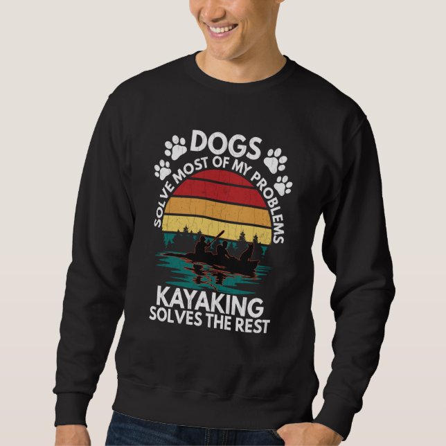 Moletom Dogs Kayaking Solves Problems Kayak Kayaker Graphi (Frente)