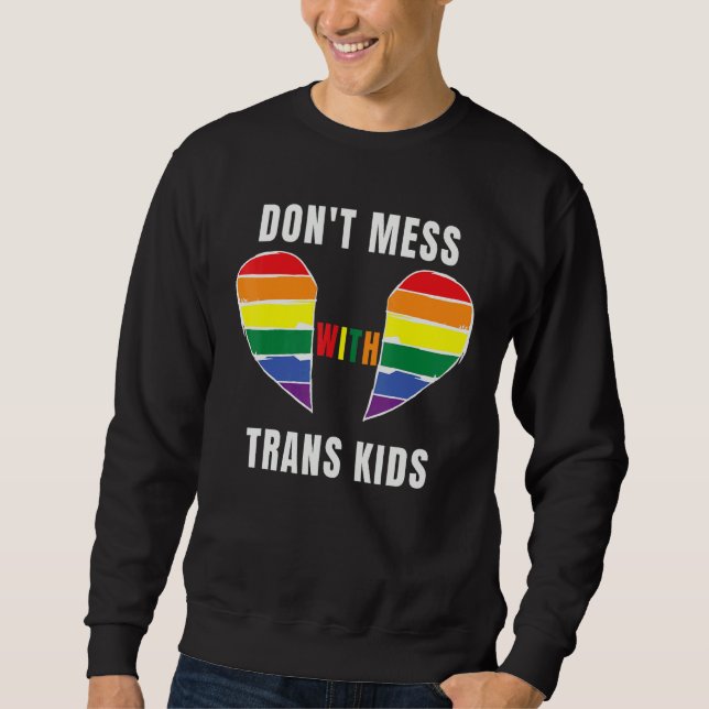 Moletom Don't Mess With Trans Kids Texas Protect Trans Kid (Frente)