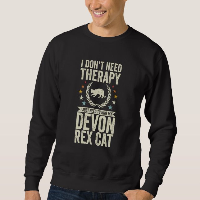 Moletom Don't Need Therapy Just Hug My Devon Rex Cat (Frente)