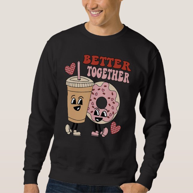 Moletom Donut Coffee Matching Couple Better Together Valen (Frente)