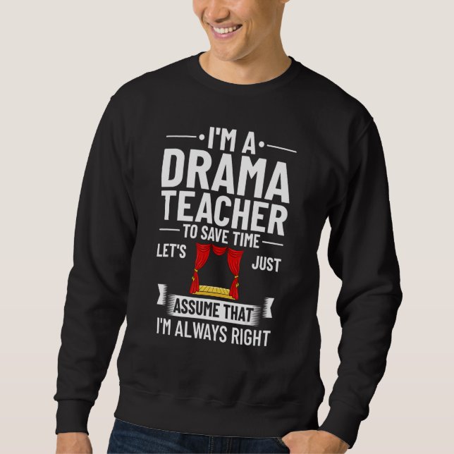Moletom Drama Teacher Musical Theatre Acting Thespian (Frente)