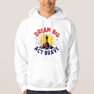 Moletom Dream Big Act Brave Mountain Adventure Design