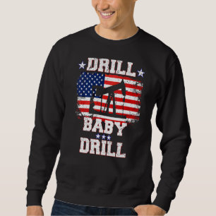 Moletom Drill Baby Drill American Flag Oilrig Oilfield