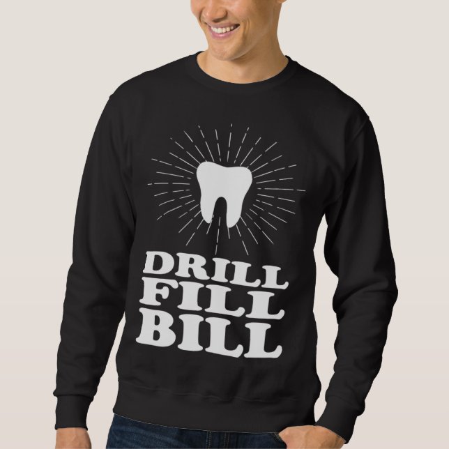 Moletom Drill Fill Bill dentists (Frente)