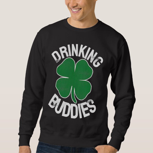 Moletom Drinking Buddies Irish Matching ST PATRICKS DAY Be (Frente)