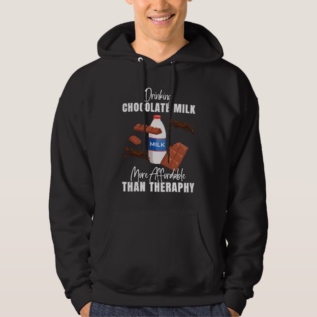Moletom Drinking Chocolate Milk Is Therapy  Food  Graphic (Frente)