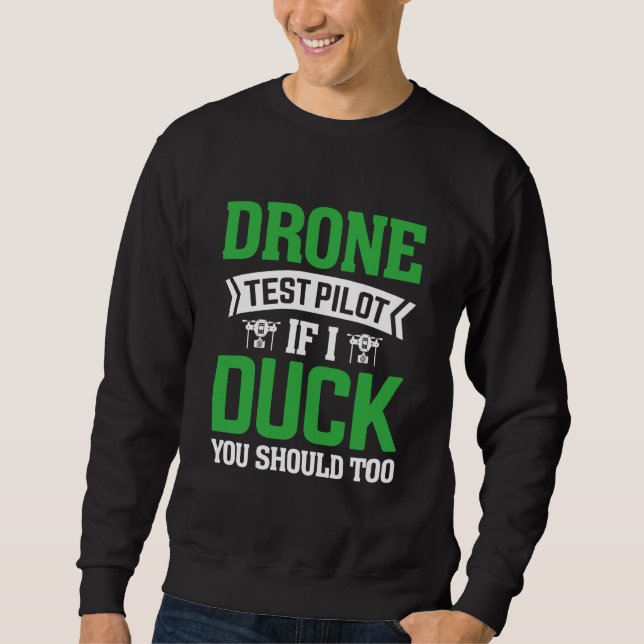 Moletom Drone Test Pilot Enthusiasts Wings If I Duck you S (Frente)