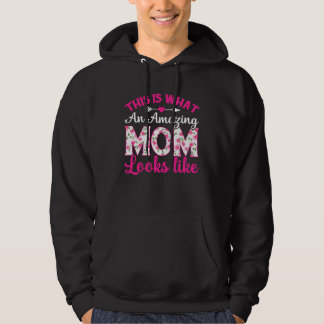 Moletom É assim que uma mãe incrível se parece Dia das Mãe