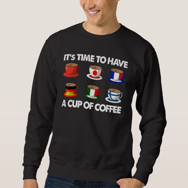 Moletom É hora de ter uma taça de café (Frente)