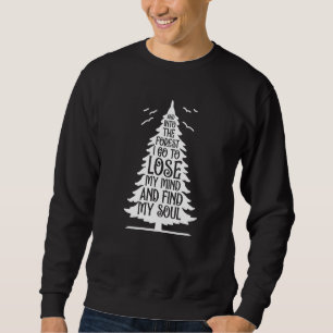 Moletom E Na Floresta Eu Vou Ao Perder Da Minha Mente E En