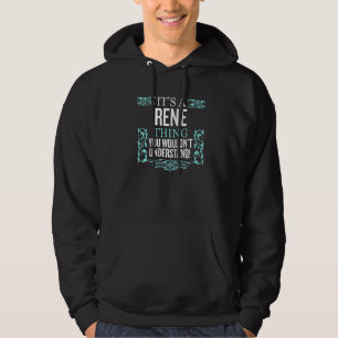 Moletom É o Rene que você não entenderia.