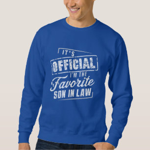 Moletom É oficial, sou o filho-de-lei favorito.