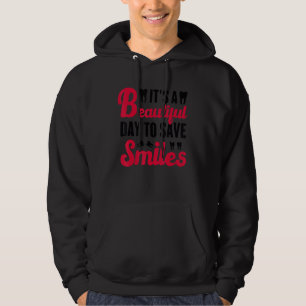 Moletom É Um Belo Dia Para Salvar Sorrisos Dentista