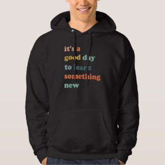 Moletom É um Bom Dia para Aprender Algo Novo Retro Groovy 