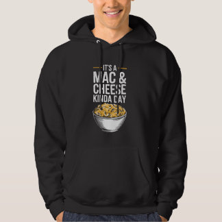 Moletom É Um Dia De Macarrão Com Queijo Engraçado Mac N Qu