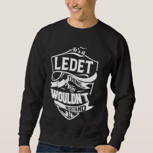 Moletom É um presente de coisas da LEDET