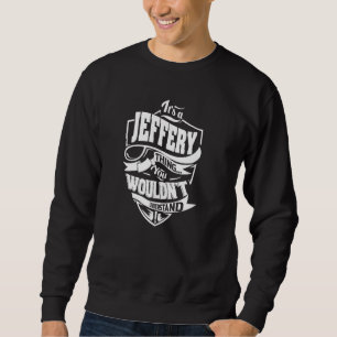 Moletom É uma coisa de JEFFERY