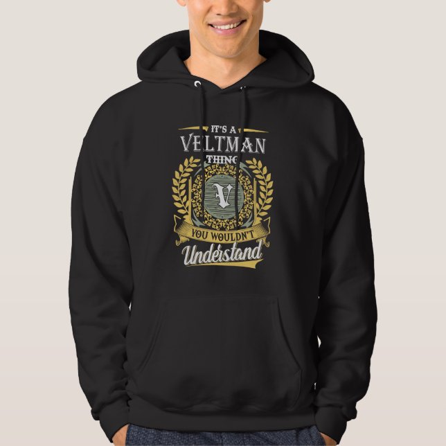 Moletom É Uma Coisa De Veltman Que Você Não Entenderia (Frente)