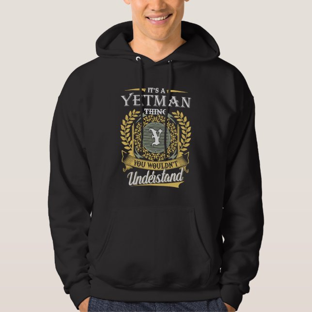 Moletom É Uma Coisa de Yetman Que Você Não Pode Entender (Frente)