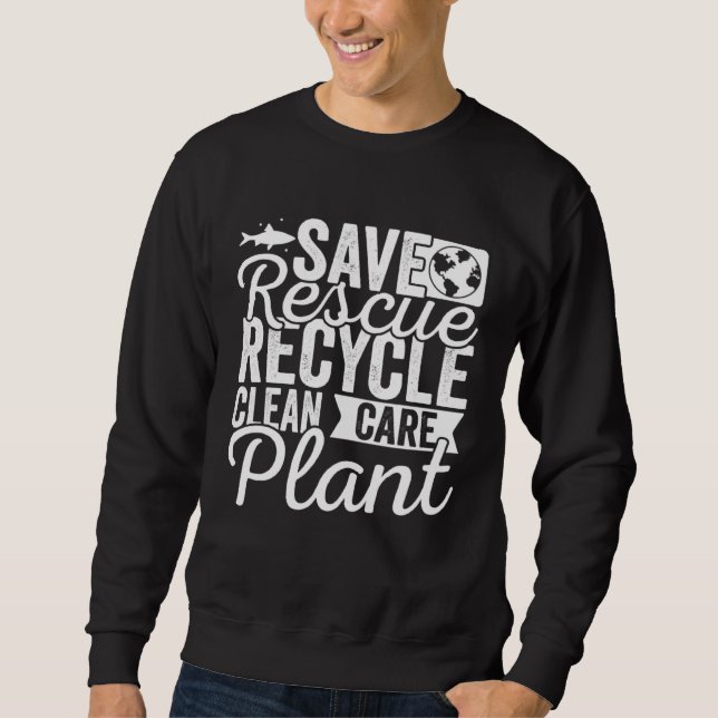 Moletom Earth Day Save Bees Rescue Animals Recycle Plastic (Frente)