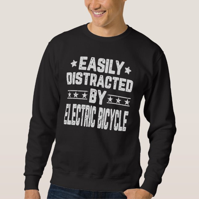 Moletom Easily Distracted By Electric Bicycle E Biker E Bi (Frente)