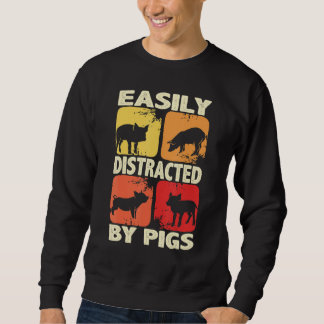 Moletom Easily Distracted By Pigs, Funny Farm Animal Lover