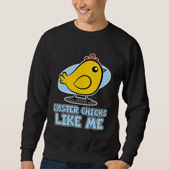 Moletom Easter Chicks for Men  Easter Chicks Like Me (Frente)