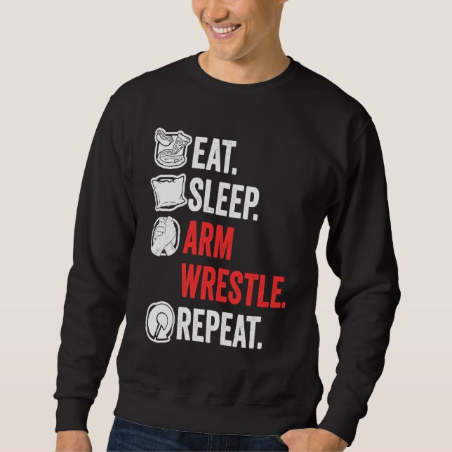 Moletom Eat Sleep Arm Wrestle Repeat Awesome Arm Wrestling (Frente)