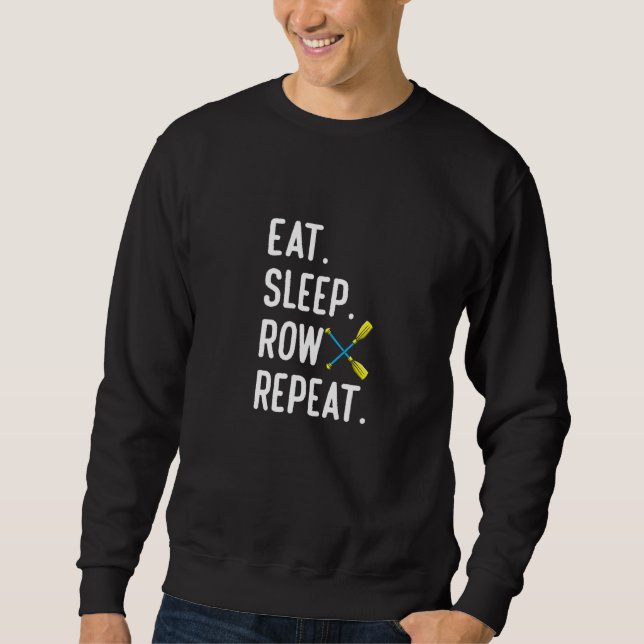 Moletom Eat Sleep Row Repat  Rowing Rower Coxswain (Frente)