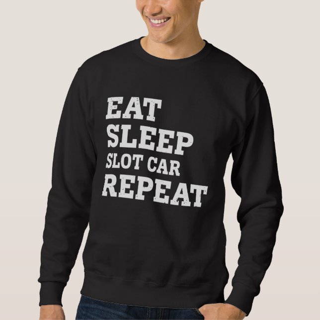 MOLETOM EAT SLEEP SLOT CAR REPEAT  SARCASTIC (Frente)
