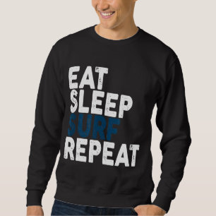 Moletom Eat Sleep Surf Repete O Sotão