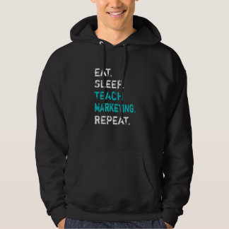 Moletom Eat Sleep Teach Marketing Repeat Marketing Teacher