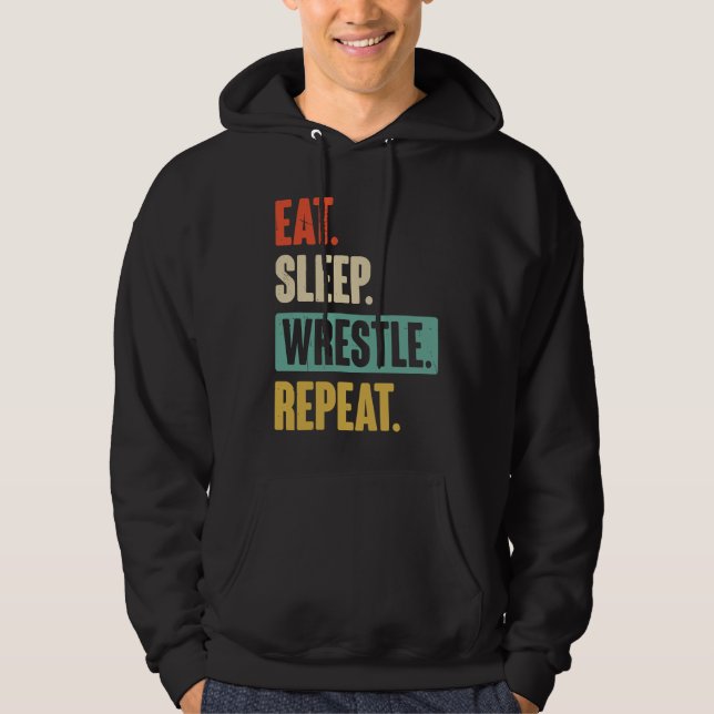 Moletom Eat Sleep Wrestle Repeat  Wrestler Wrestling (Frente)