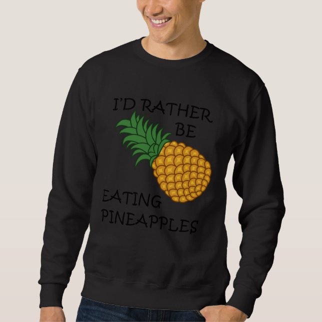 Moletom Eating Pineapples Ironic Fruit (Frente)