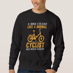 Moletom eBike Ciclista De E bike Como Um Ciclista Normal S