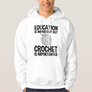 Moletom Educação É Importante, Mas Crochet É Importante