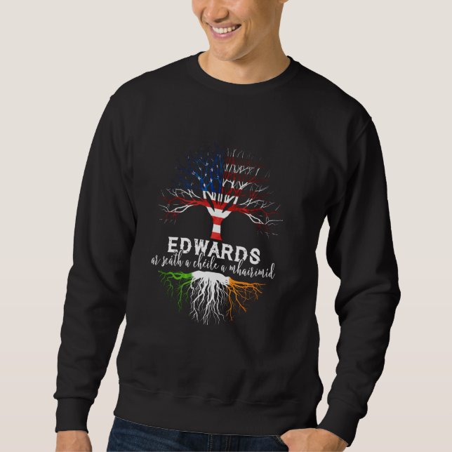Moletom Edwards Irish Family Name Shirt Roots (Frente)