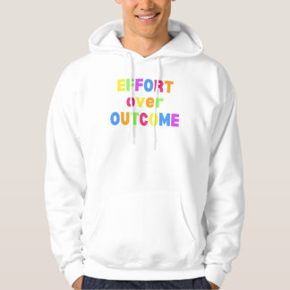 Moletom Effort over outcome motivation shirt