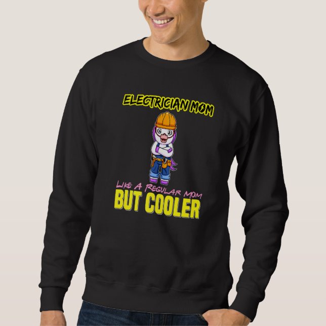 Moletom Electrician Mom Like A Regualr Mom But Cooler Prem (Frente)