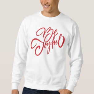 Moletom Elegante Seja Joyful Holiday Design