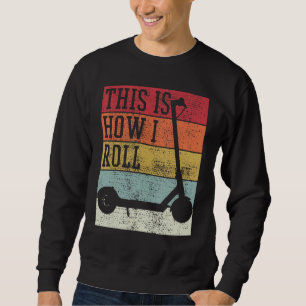 Moletom Eletro De patinete É Assim Que Eu Rolo O Retro De