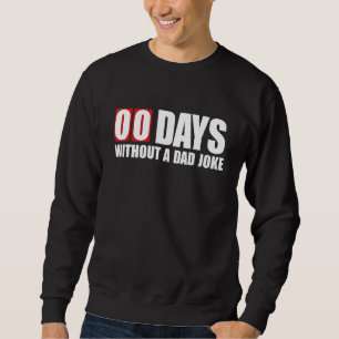 Moletom Engraçado 100 Dias Sem Piada Pai