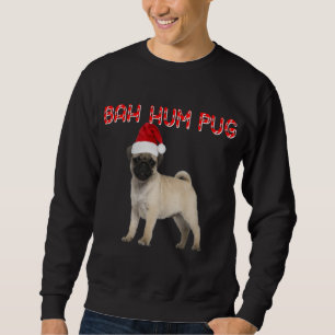Moletom Engraçado Bah Hum Pug Cachorro Papais noeis de Fér