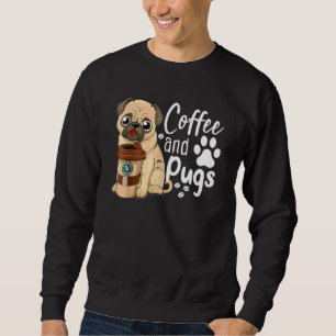 Moletom Engraçado Café Cotação Tear Café E Pugs É Tudo