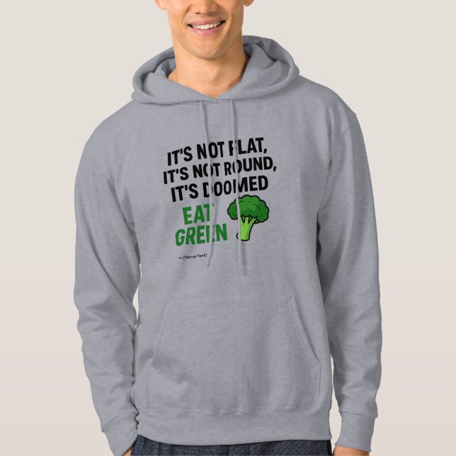 Moletom Engraçado “Está Condenado, Coma Verde” | Nome/Text (Frente)