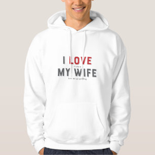 Moletom Engraçado Eu Amo Quando Minha Esposa