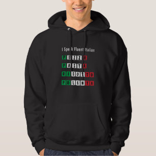 Moletom Engraçado Eu Falo Fluente Comida Italiana Pizza Ri