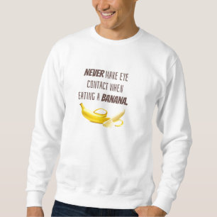Moletom Engraçado GIFT Banana.  NUNCA faça contato visua