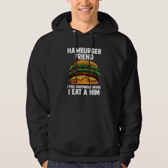 Moletom Engraçado Hamberger Amigo Sinto Felicidade Quando  (Frente)